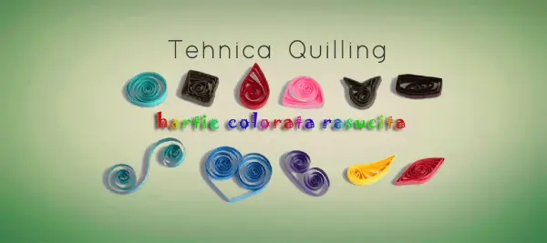 Tehnica Quilling – Cum sa incepi rasucirea hartiei colorate